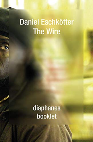 The Wire (booklet) von Diaphanes
